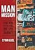 Man Mission by Eytan Uliel