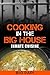 Cooking in The Big House: Inmate Cuisine