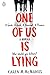 One of Us is Lying by Karen M. McManus