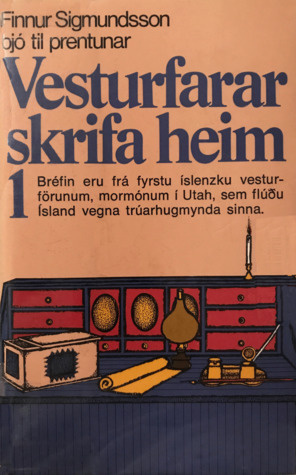 Vesturfarar skrifa heim (Hardcover)