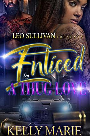Enticed by a Thug Love (Kindle Edition)