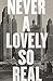 Never a Lovely So Real by Colin  Asher