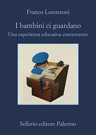 I bambini ci guardano: Una esperienza educativa controvento