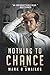 Nothing to Chance by Mark Swailes