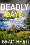 Deadly Days (Logan Stone #1)