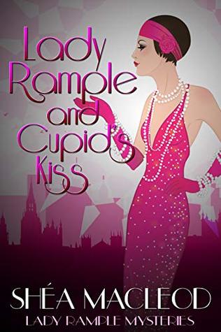 Lady Rample and Cupid's Kiss (Lady Rample Mysteries Book 6)