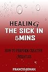 Healing The Sick ...