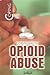 Coping with Opioid Abuse