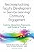 Reconceptualizing Faculty Development in Service-Learning/Community Engagement: Exploring Intersections, Frameworks, and Models of Practice