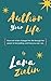 Author Your Life: How One W...