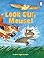 Look Out, Mouse! (I Like to Read)