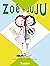Zoé et Juju