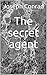 The secret agent