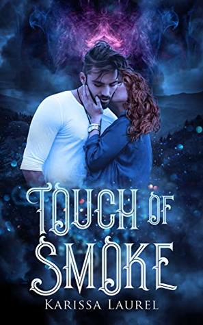 Touch of Smoke