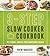 3-Step Slow Cooker Cookbook by Drew Maresco