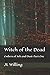 Witch of the Dead: Embers o...