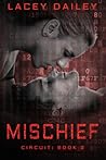 Mischief (Circuit, #2)