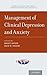 Management of Clinical Depression and Anxiety by Maggie Watson