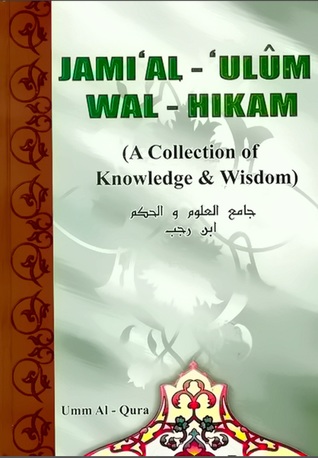Jami al ulum wal hikam -(Collection of Knowledge & Wisdom)