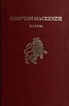 Compton Mackenzie, (Twayne's English authors series TEAS 173) Compton Mackenzie, (Twayne's English authors series TEAS 173)