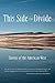 This Side of the Divide: St...