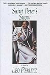 Saint Peter's Snow by Leo Perutz