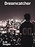 Dreamcatcher (Guild Files #3)
