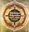 Simbolos sagrados (MUNDO ANTIGUO) (Spanish Edition)