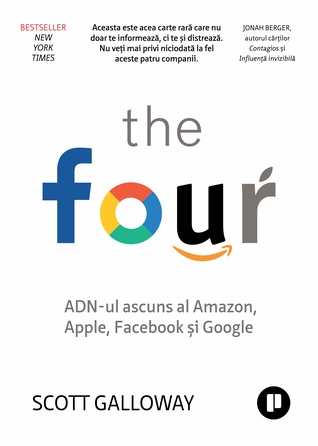 The Four. ADN-ul ascuns al Amazon, Apple, Facebook și Google