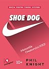 Shoe Dog pentru tinerii cititori. Memoriile creatorului NIKE by Phil Knight