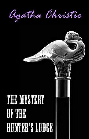The Mystery of the Hunter’s Lodge