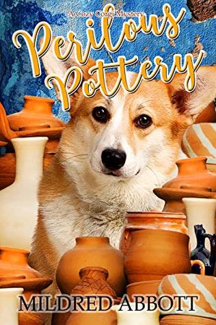 Perilous Pottery (Cozy Corgi Mysteries, #11)