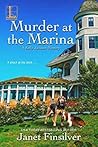 Murder at the Marina by Janet Finsilver