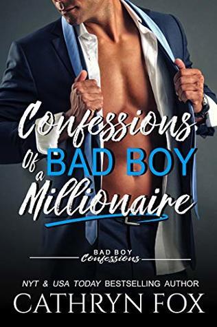 Confessions of a Bad Boy Millionaire (Bad Boy Confessions #6)