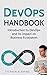 DevOps Handbook: Introduction to DevOps and its impact on Business Ecosystem