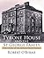 Tyrone House and the St George Family: The Story of an Anglo-Irish Family