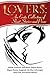 Lovers: An Erotic Collection of Short Stories and Prose