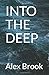 Into The Deep