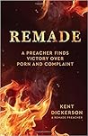 Remade: A preacher finds victory over porn and complaint Remade: A preacher finds victory over porn and complaint