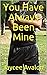 You Have Always Been Mine