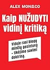 Kaip nužudyti vidinį kritiką?