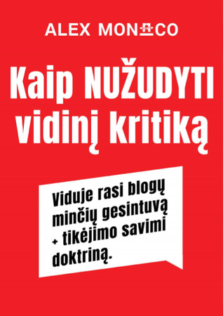 Kaip nužudyti vidinį kritiką?