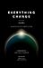 Everything Change, Volume II: An Anthology of Climate Fiction