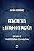 Fenómeno e interpretación. Ensayos de fenomenología hermenéutica by Ramón Rodríguez
