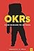 OKRs, From Mission to Metrics: How Objectives and Key Results can help your organization achieve great things.
