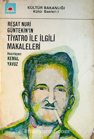 Reşat Nuri Güntekin'in Tiyatro İle İlgili Makaleleri