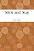 Stick and Stay