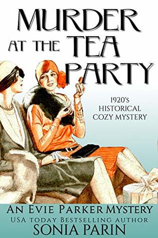 Murder at the Tea Party (Evie Parker Mystery, #2)