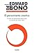 El pensamiento creativo: El poder del pensamiento lateral para la creación de nuevas ideas