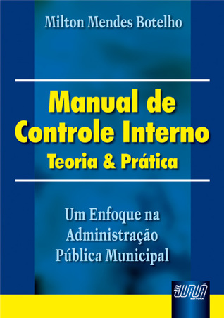 Manual de Controle Interno: Teoria Pratica